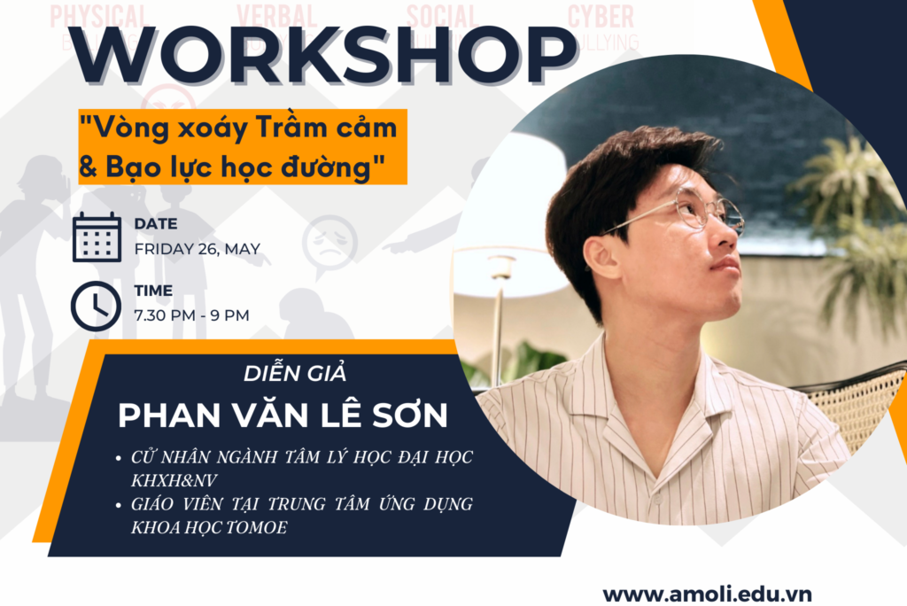 Workshop: Vòng xoáy trầm cảm và Bạo lực học đường