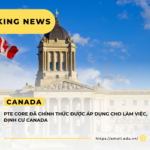 PTE Core chính thức được áp dụng cho làm việc, định cư Canada