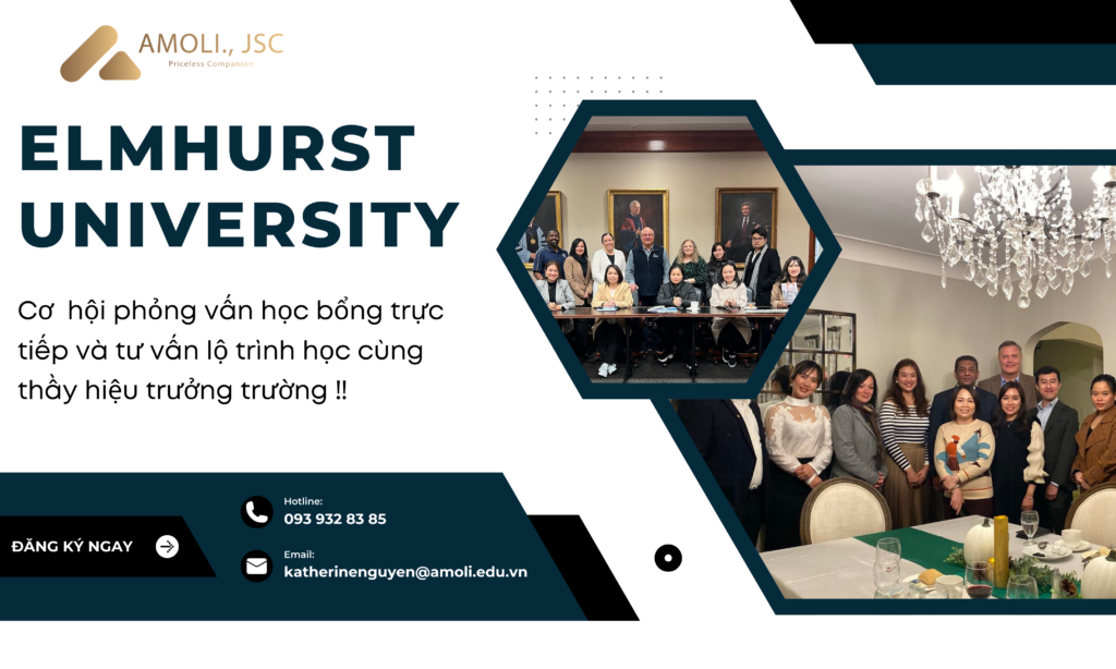 ELMHURST UNIVERSITY: TƯ VẤN HỌC BỔNG BỞI HIỆU TRƯỞNG TRƯỜNG, CƠ HỘI CHỈ CÓ 1 !