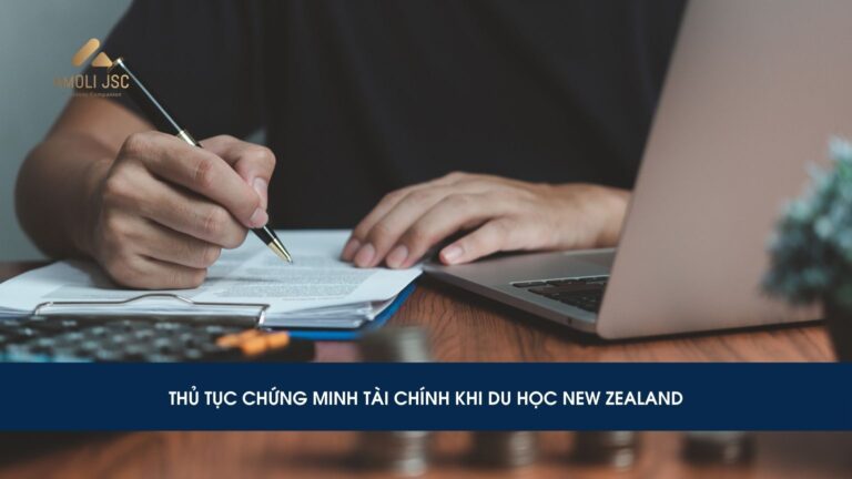 Chứng minh tài chính du học New Zealand: Điều kiện & thủ tục mới nhất