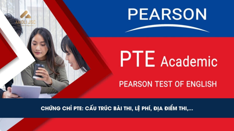 PTE là gì? Chứng chỉ PTE có thời hạn bao lâu, thi ở đâu?