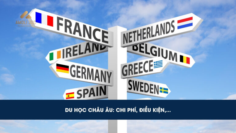 Chi phí du học châu Âu nước nào rẻ nhất? Điều kiện du học
