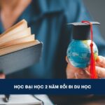 Học đại học 2 năm rồi đi du học